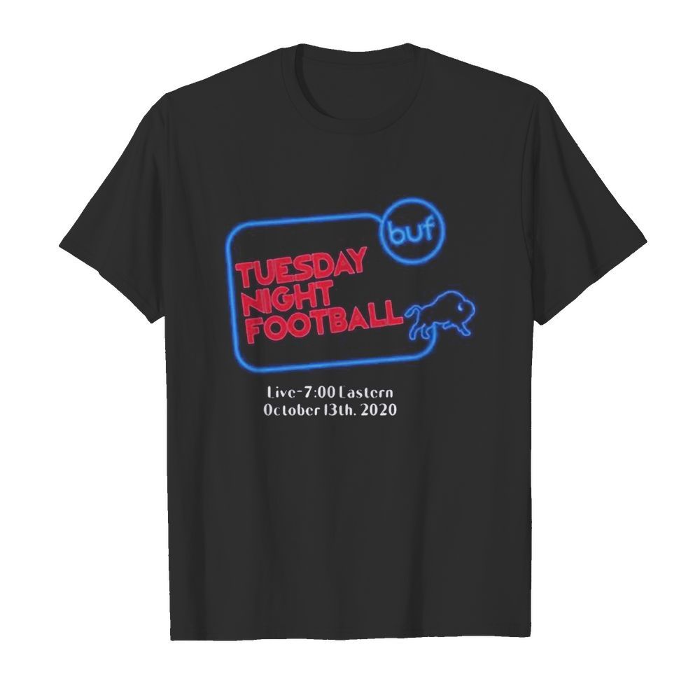 Buffalo bills tuesday night football live 7 eastern october 2020 shirt