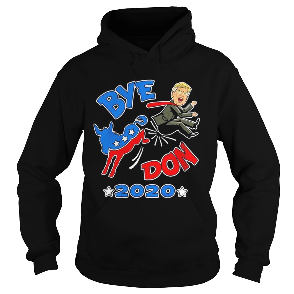 Bye Don 2020 democrat Donkey kick Donald Trump out cartoon  Hoodie