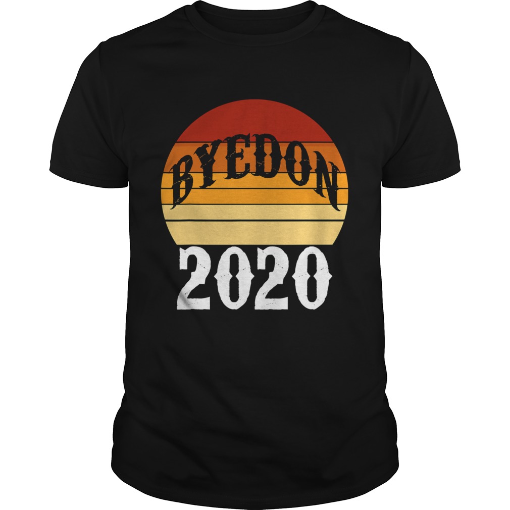 Bye don 2020 byedon funny joe biden vintage retro shirt