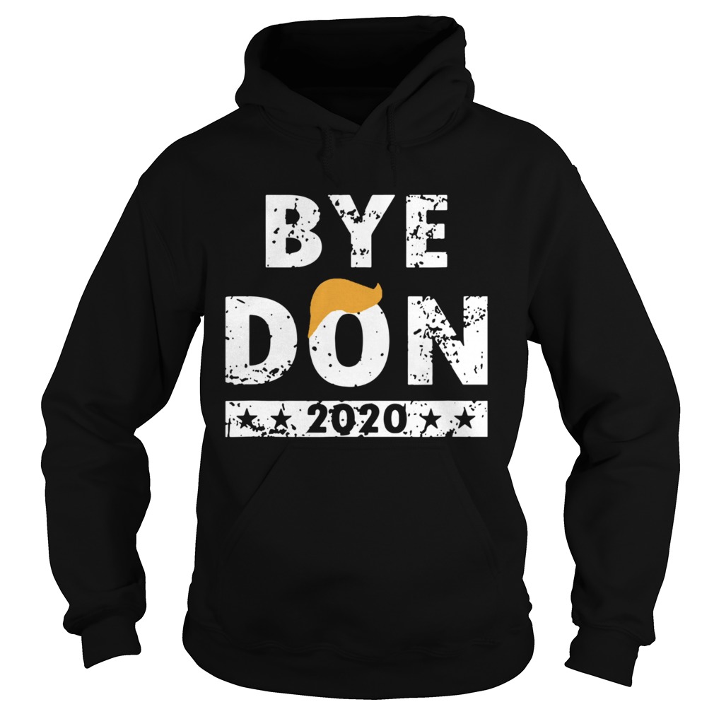 ByeDon Bye Donald Trump  Hoodie