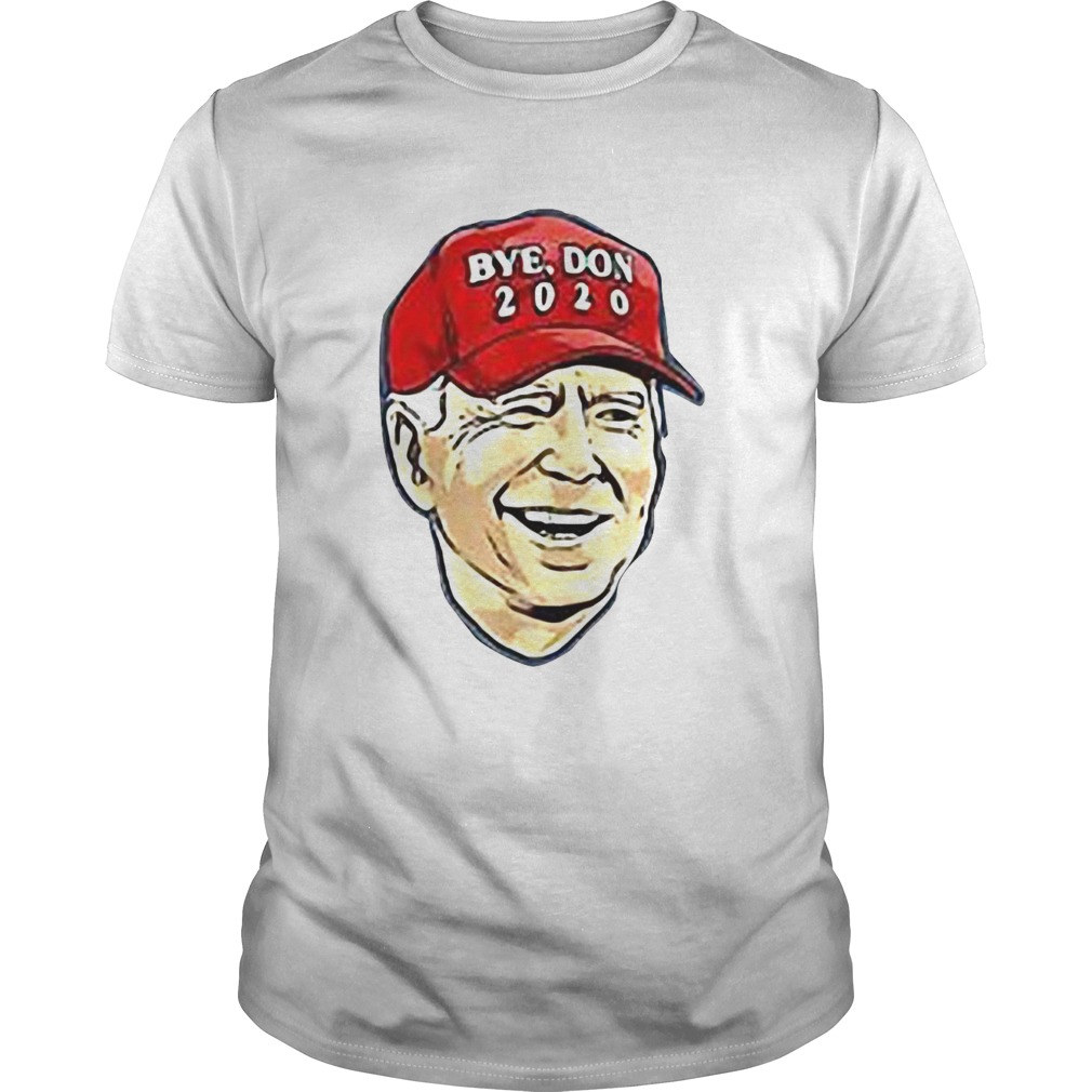 Byedon 2020 Byedon Hat Funny Joe Biden AntiTrump shirt