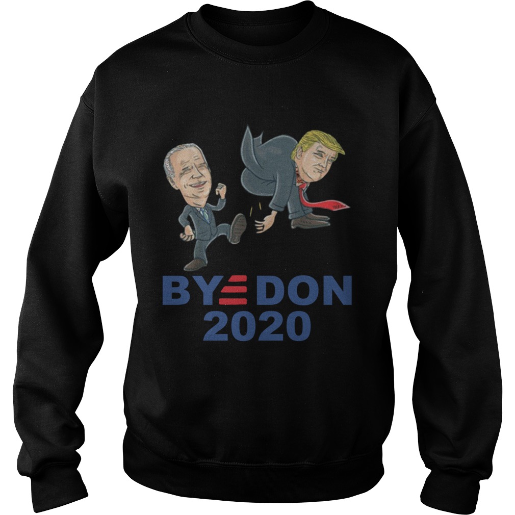 Byedon Joe Biden And Trump 2020  Sweatshirt