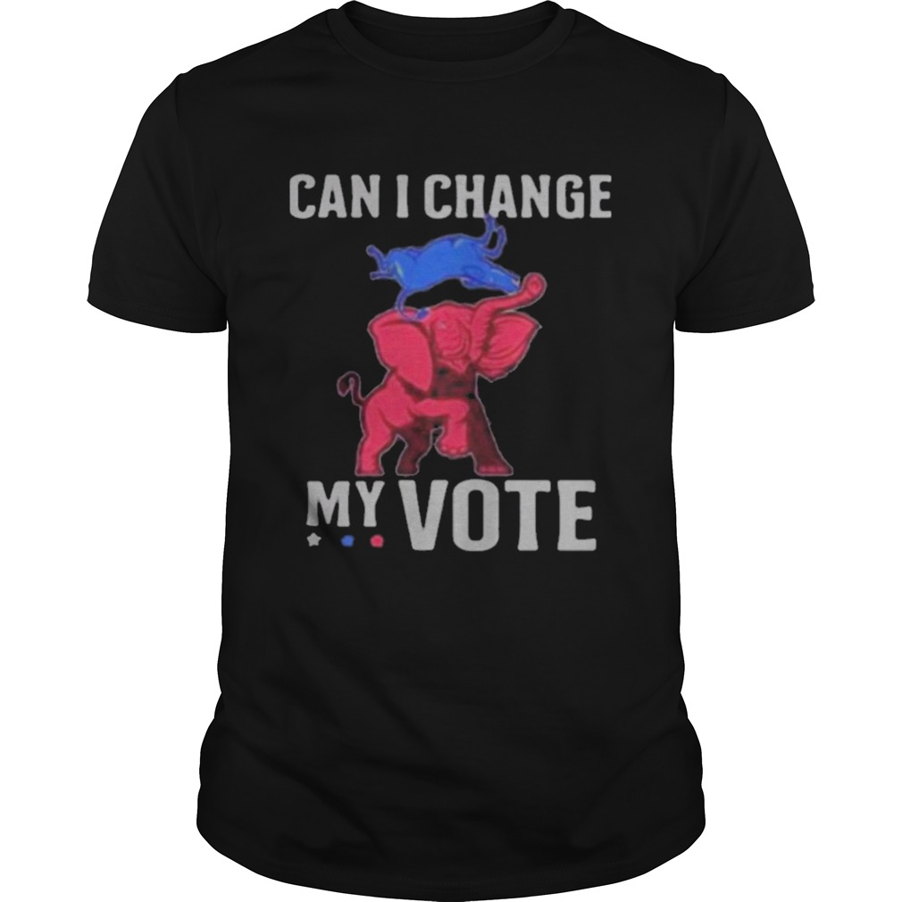 Can I Change My Vote Trump Elephant Election shirt