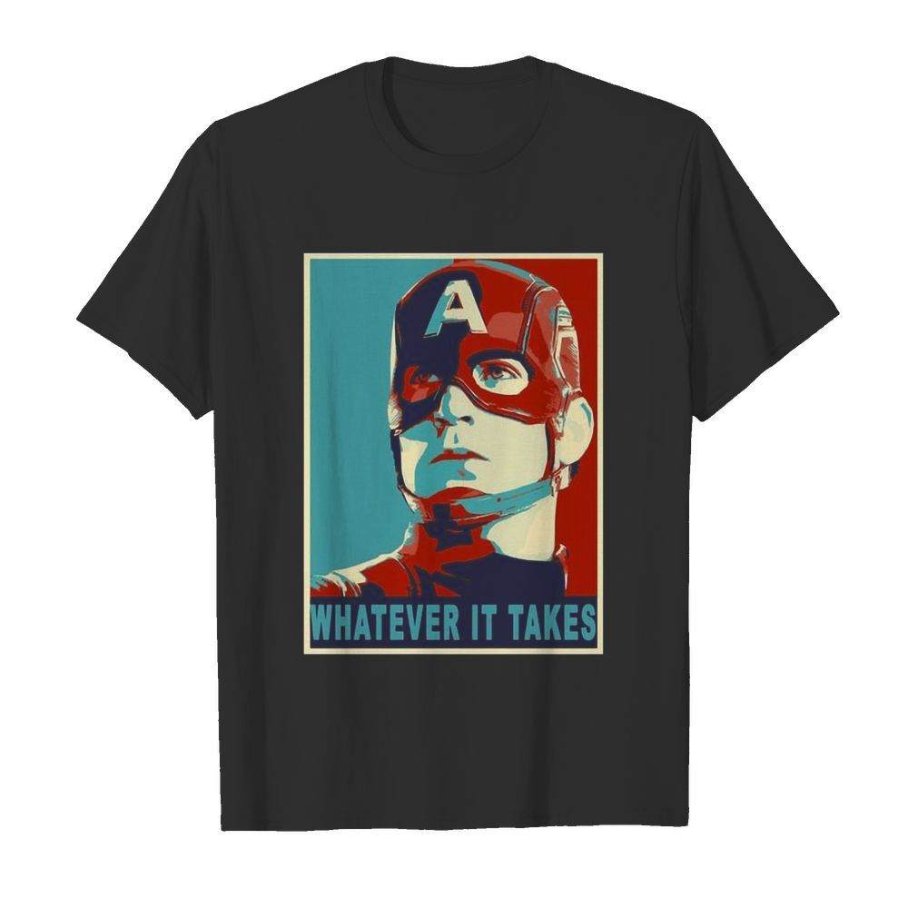 Captain America Avengers Endgame Whatever It Takes shirt