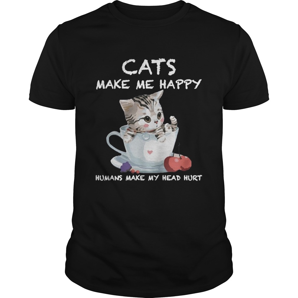 Cats Make Me Happy Humans Make My Head Hurt Mug And Cat shirt