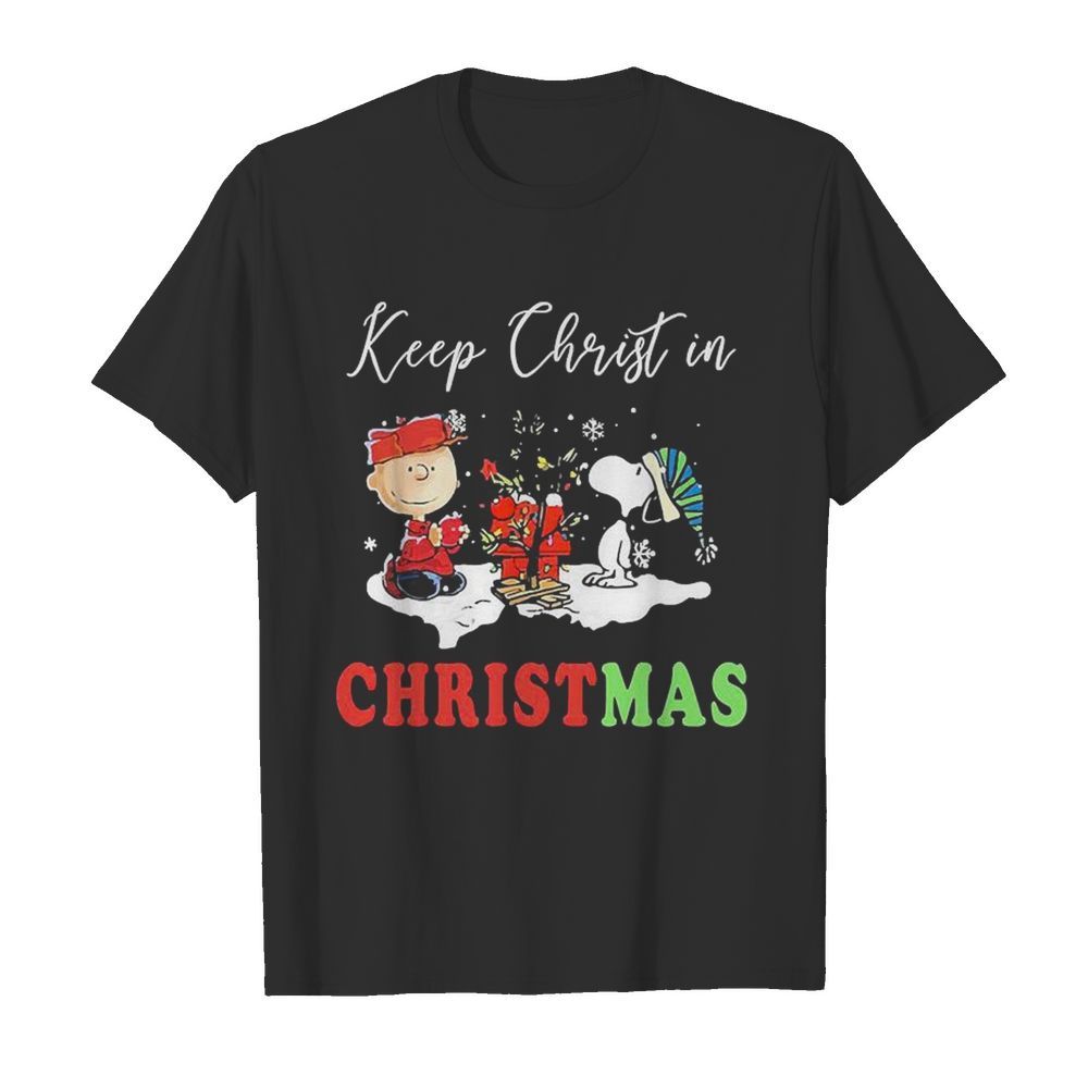 Charlie Brown And Snoopy Keep Christ In Christmas shirt