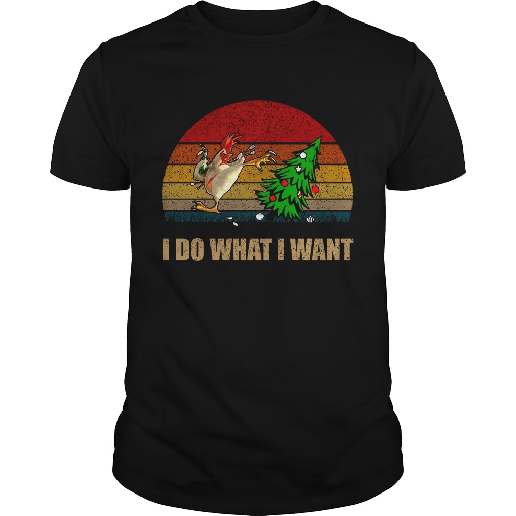 Chicken I Do What I Want Christmas  Unisex