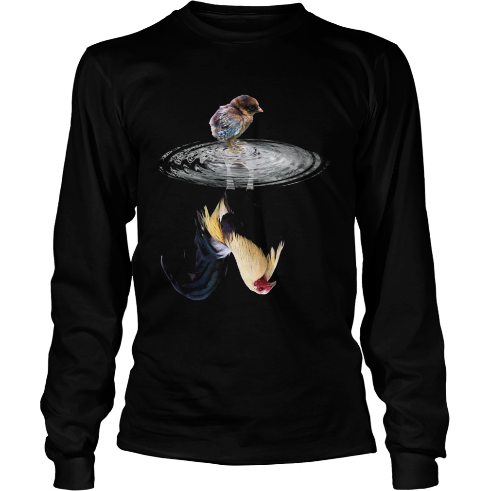 Chicken Water Reflection  Long Sleeve