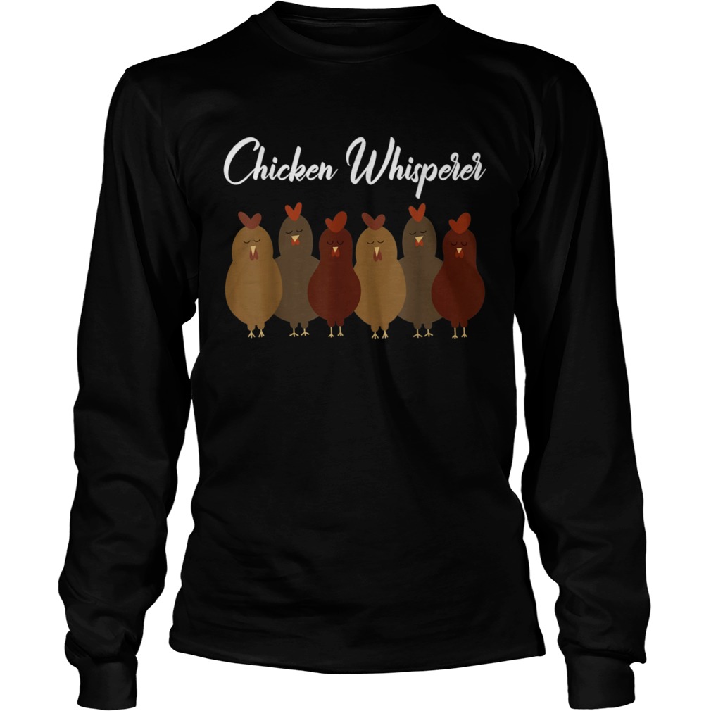 Chicken Whisperer  Long Sleeve