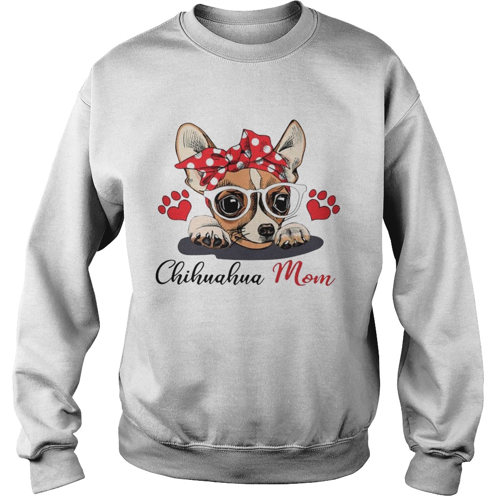 Chihuahua Dog Mom Paw Heart  Sweatshirt