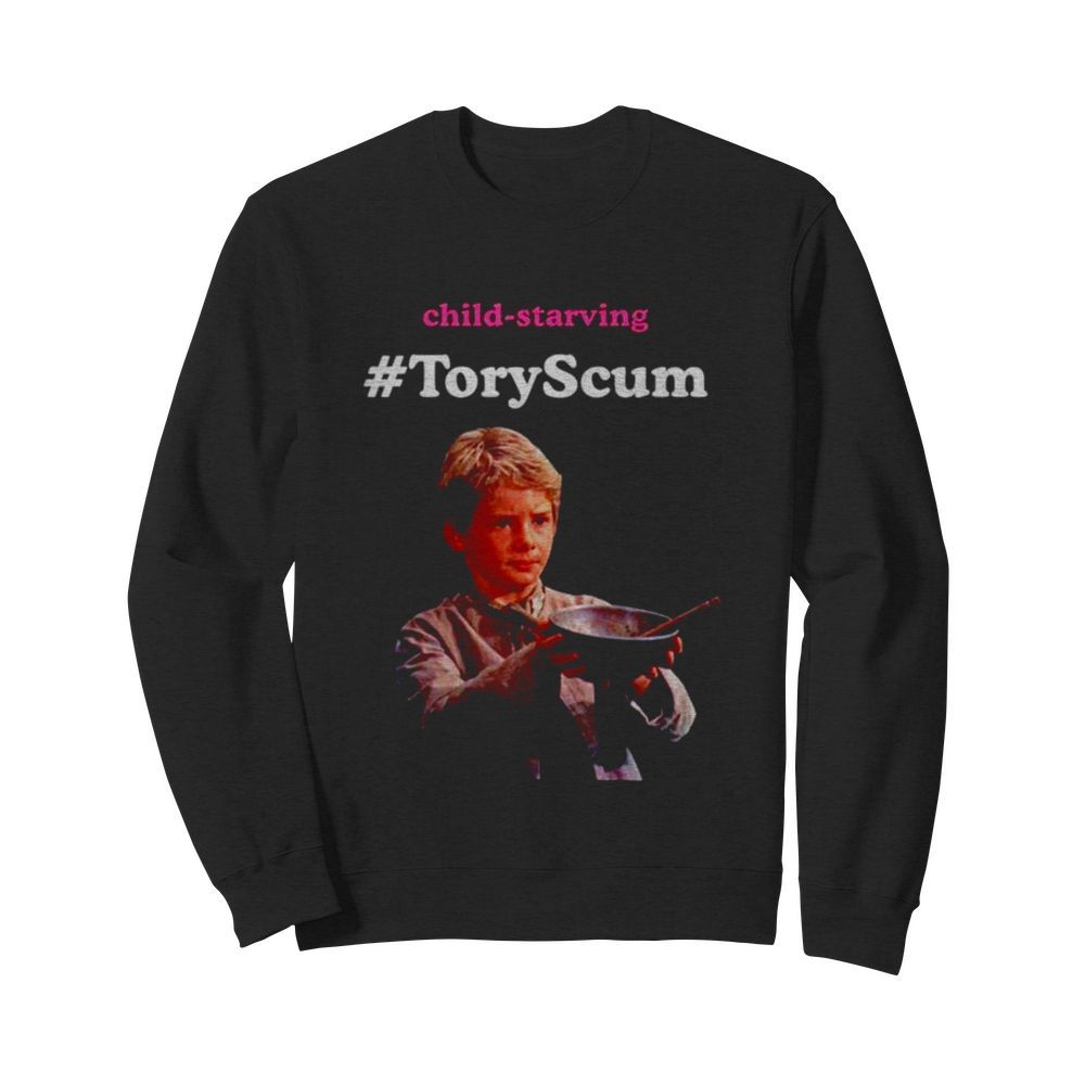 Child Starving ToryScum  Unisex Sweatshirt