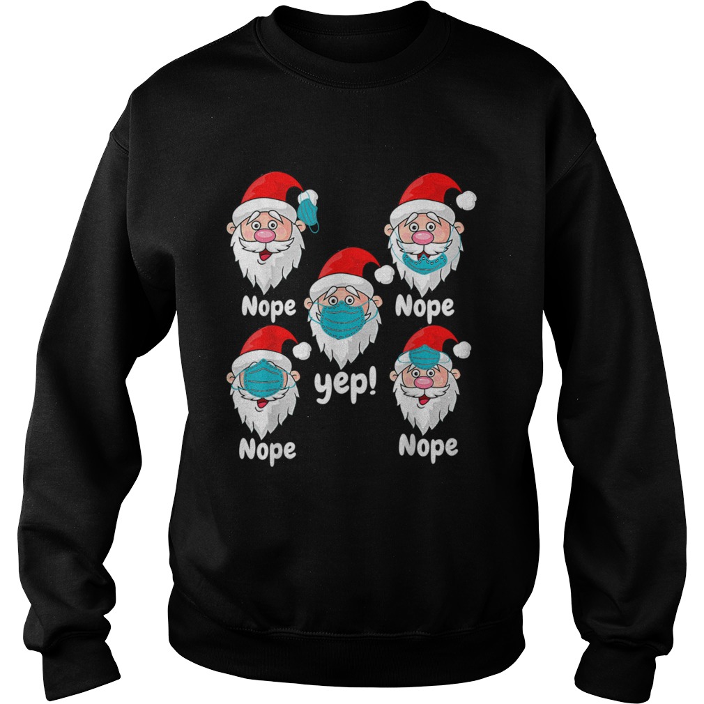 Christmas 2020 Santa Wearing Mask Wrong  Sweatshirt