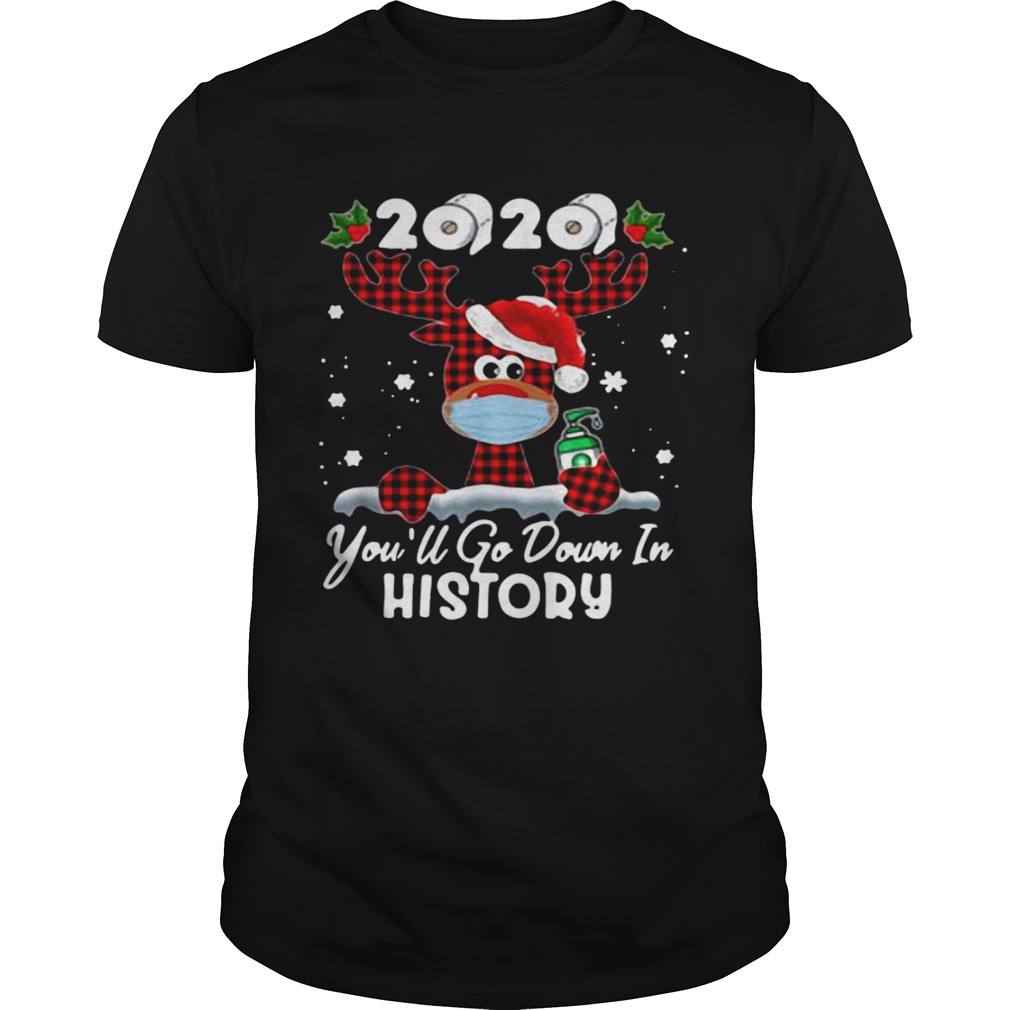 Christmas 2020 Youll Go Down In History shirt