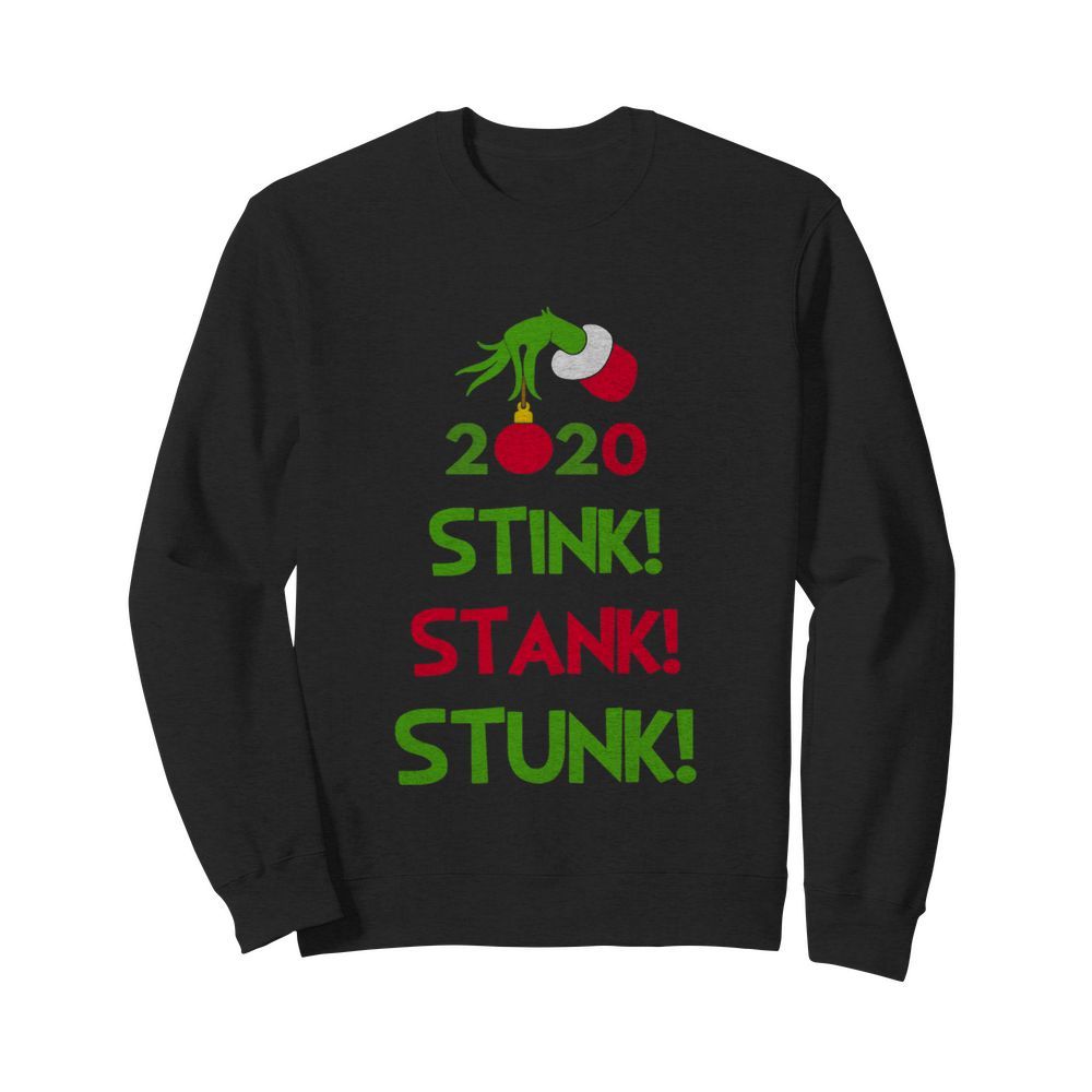 Christmas 2020 stink stank stunk  Unisex Sweatshirt