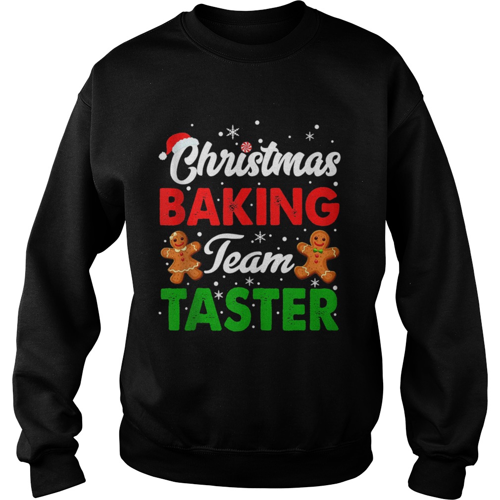 Christmas Baking Team Taster Cookie Gingerbread  Sweatshirt