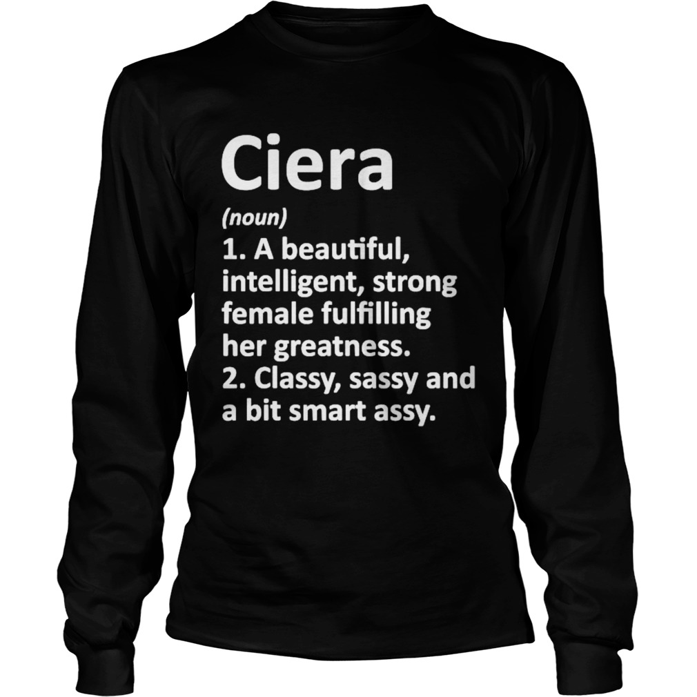 Ciera Definition Personalized Name Christmas  Long Sleeve