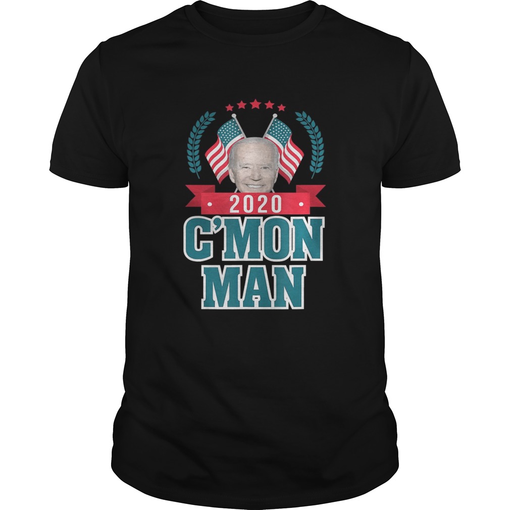 Cmon Man Come On Joe Biden American Flag Election 2020 shirt