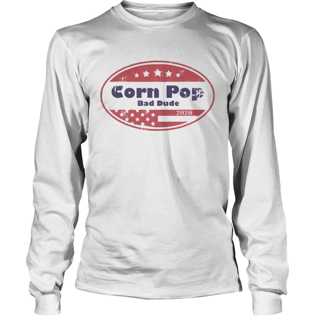 Corn pop was a bad dude joe biden parody  Long Sleeve