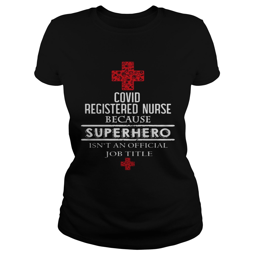 Covid Registered Nurse Because Superhero Isnt An Official Job Title  Classic Ladies