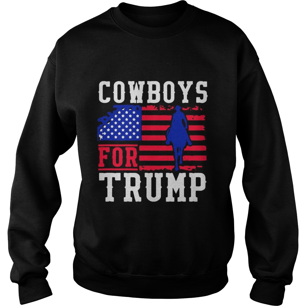 Cowboys For Trump 2020  Sweatshirt