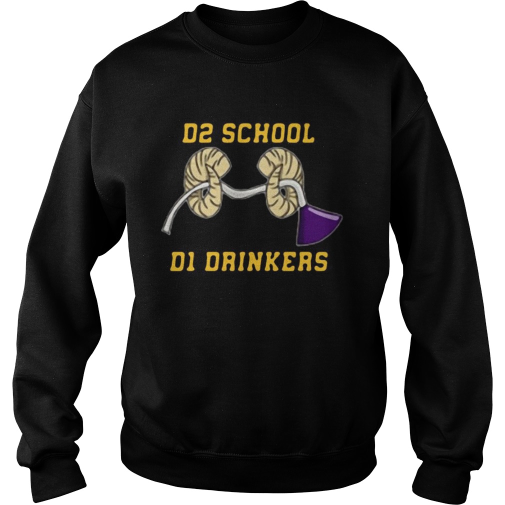 D2 School D1 Drinkers 2020  Sweatshirt