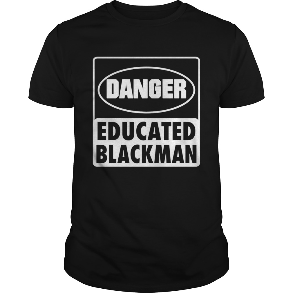 Danger educated black man  Unisex