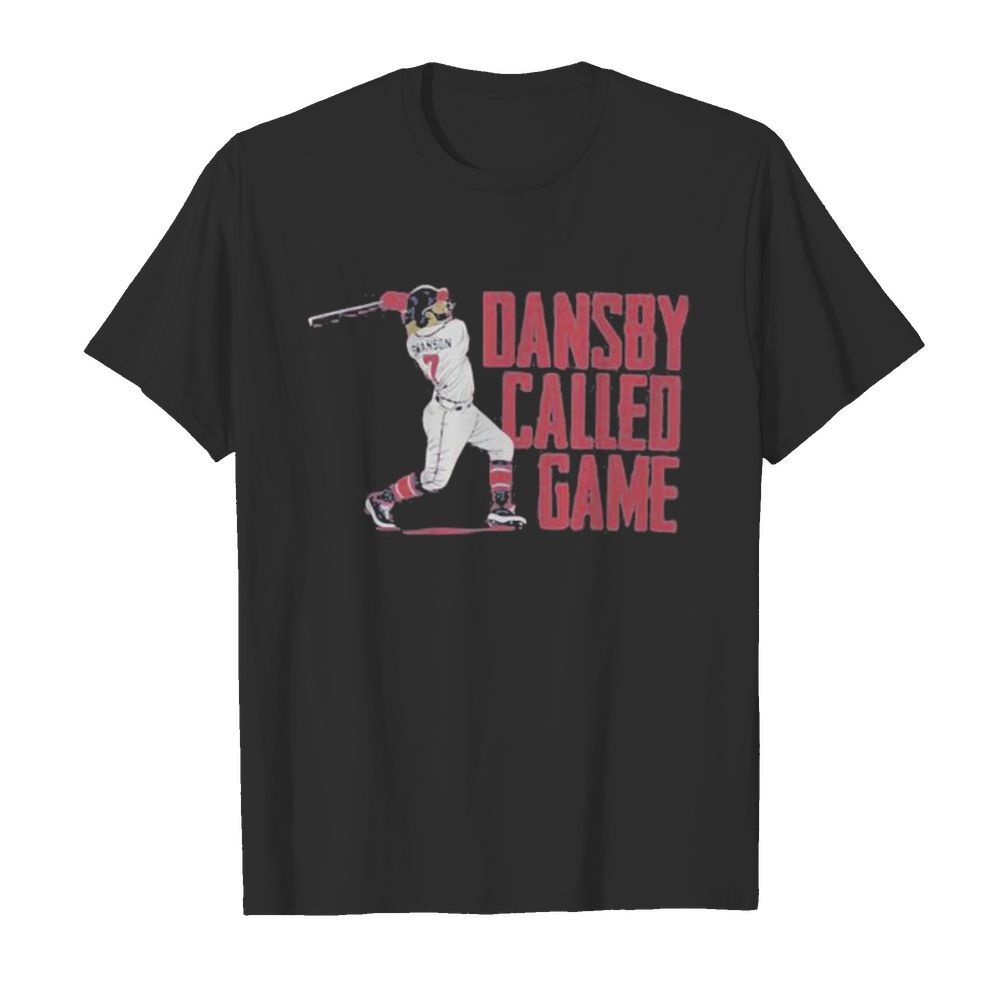 Dansby called game atlanta baseball  Classic Men's T-shirt