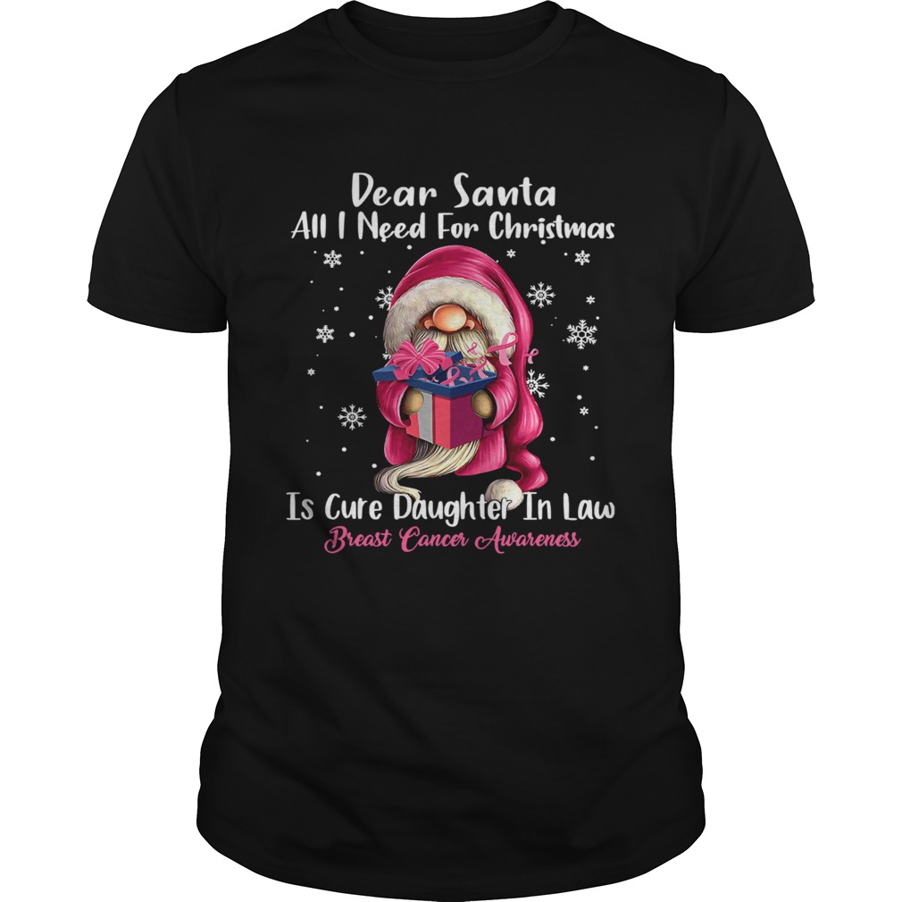 Dear Santa All I Need For Christmas Is Cure Daughter In Law Breast Cancer Awareness shirt