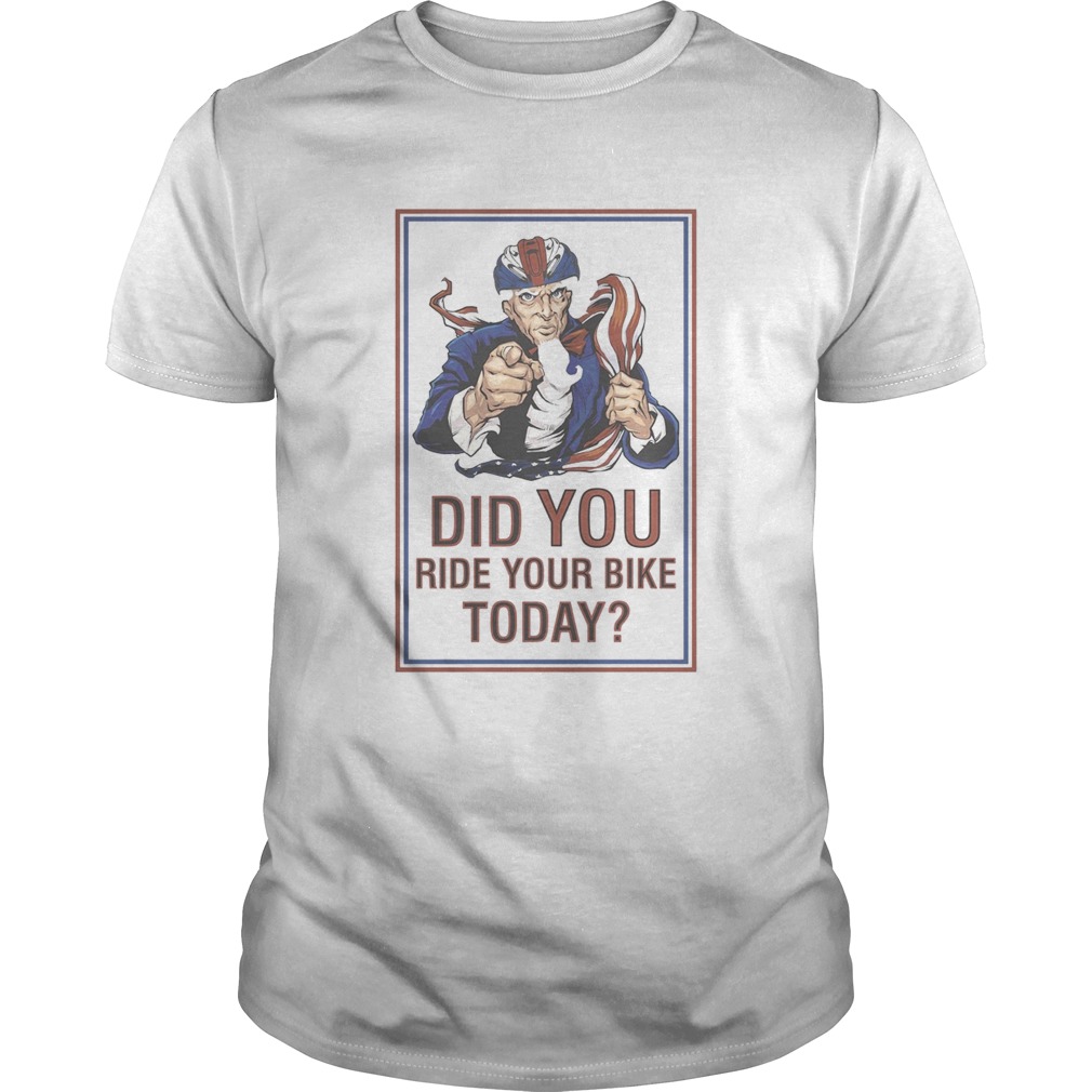 Did you ride your bike today america shirt