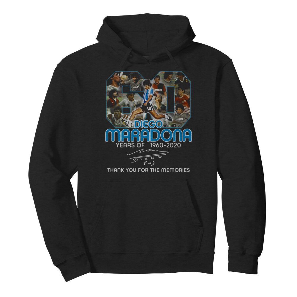 Diego Maradona 60 years of 1960 2020 signature thank you for the memories  Unisex Hoodie