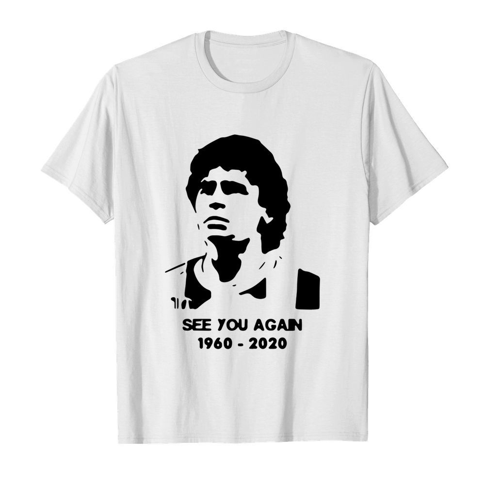 Diego Maradona See You Again 1960 2020 shirt