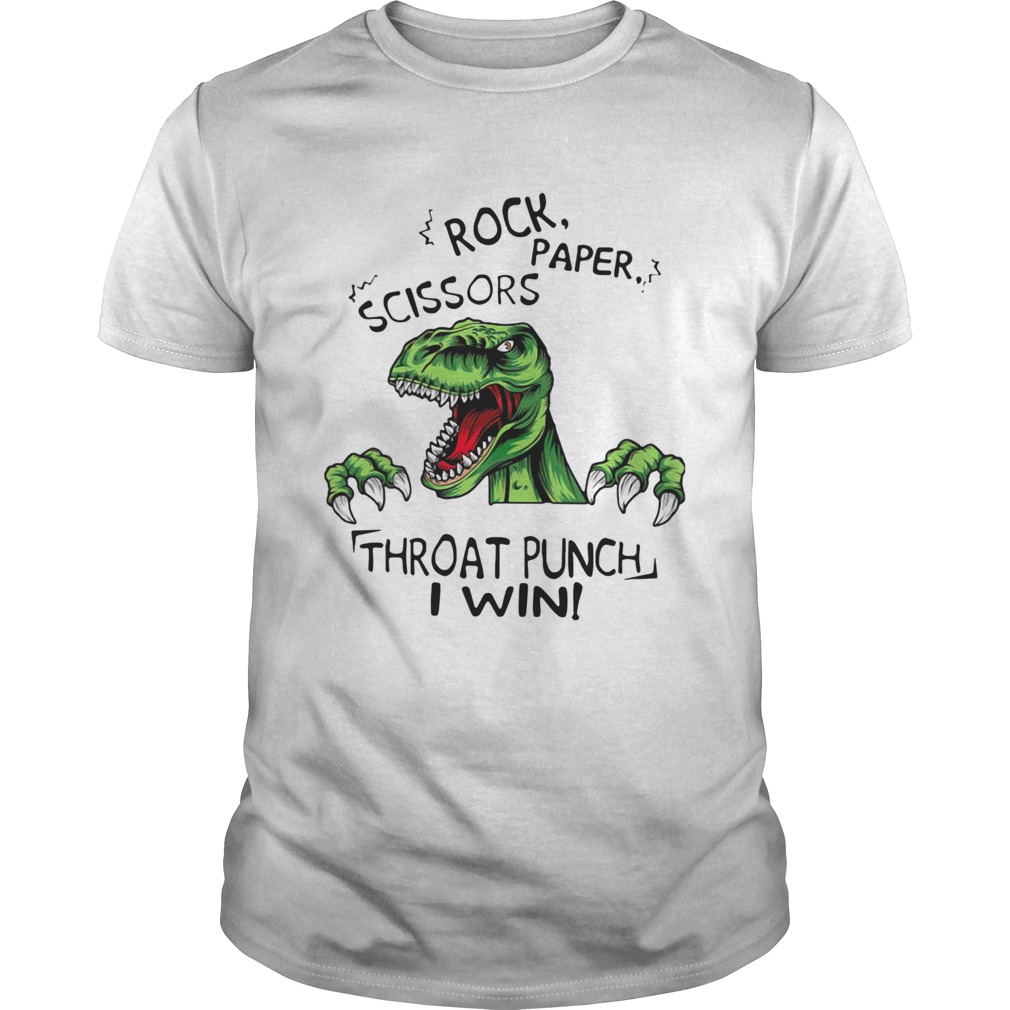 Dinosaur T Rex Rock Paper Scissors Throat Punch I Win shirt