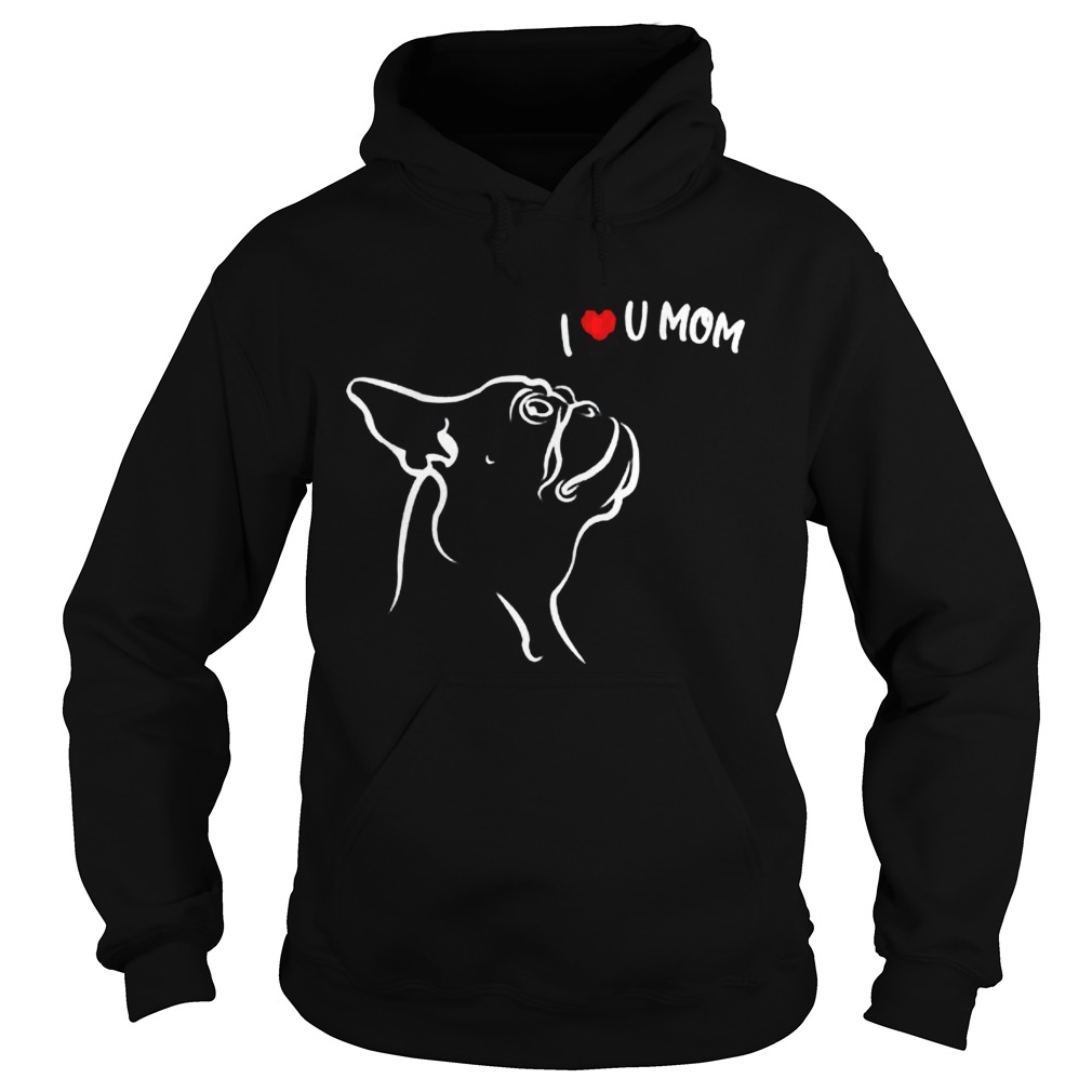 Dog I Love Mom  Hoodie