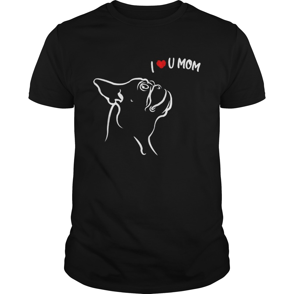 Dog I Love Mom  Unisex