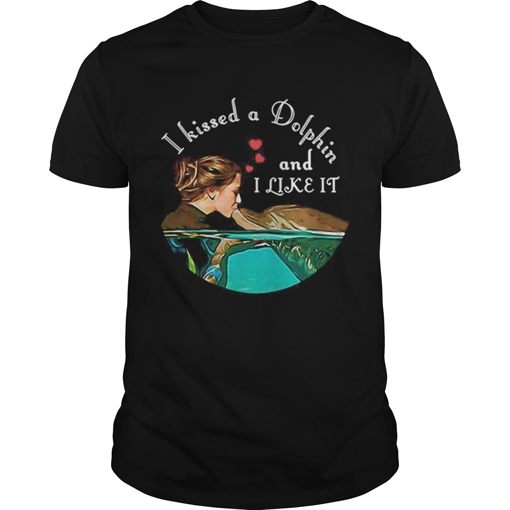 Dolphins I Kissed A Dolphin And I Like It shirt