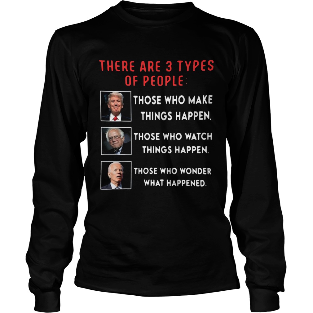 Donald Trump Vs Joe Biden Vs Bernie Sanders Funny Election  Long Sleeve