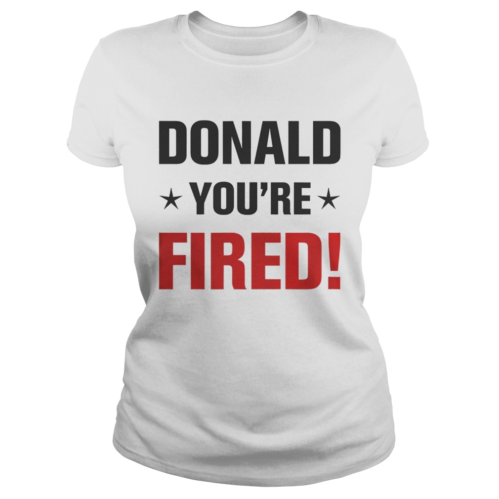 Donald Trump Youre Fired Stars Election 2020  Classic Ladies