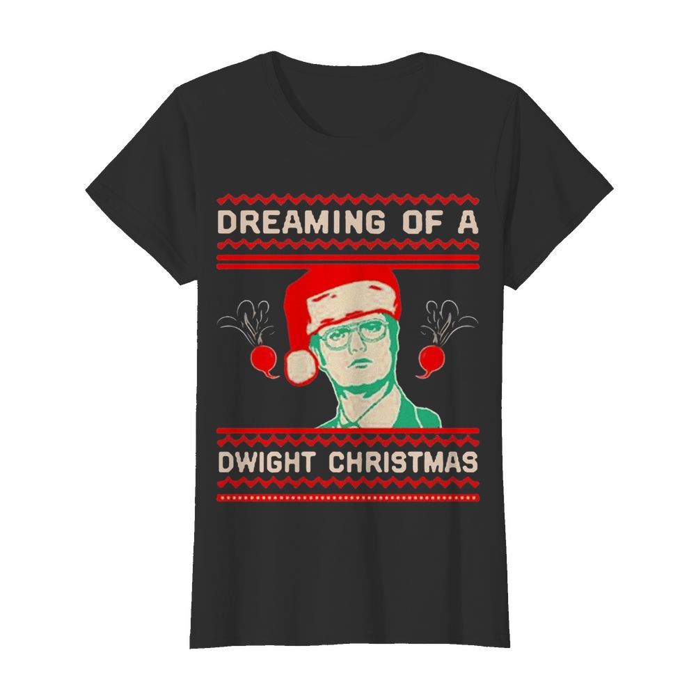 Dreaming Of A Dwight Christmas  Classic Women's T-shirt