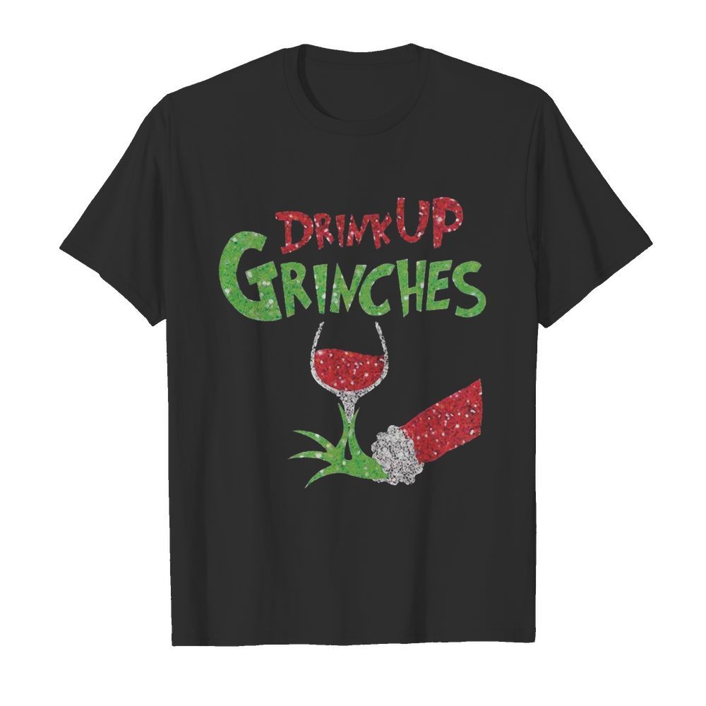 Drink Up Grinches Christmas  Classic Men's T-shirt