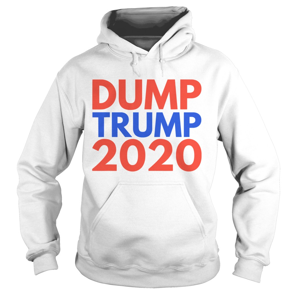 Dump Trump 2020 Election Loser  Hoodie