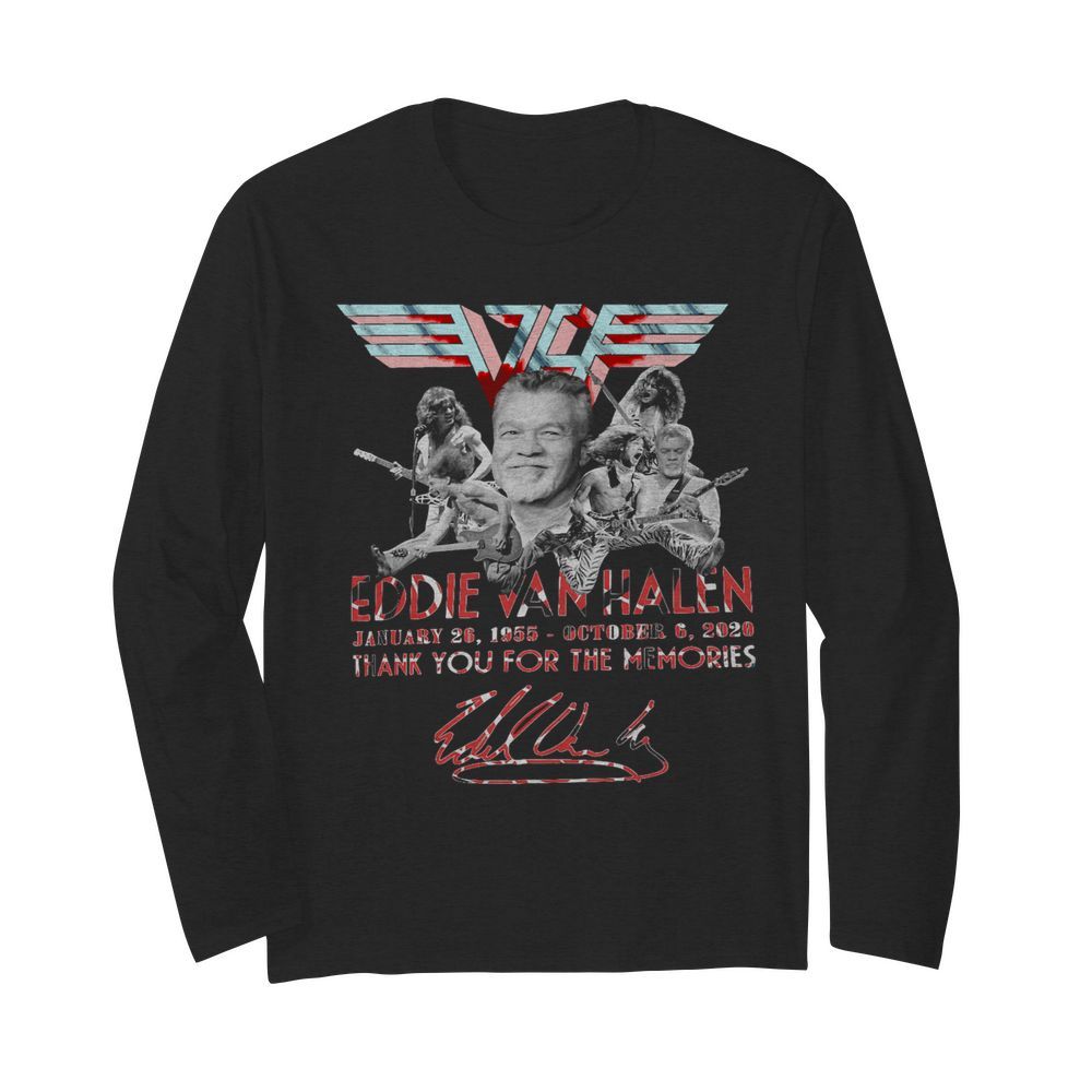 Eddie Van Halen January 26 1955 October 6 2020 Thank You For The Memories Signature  Long Sleeved T-shirt 