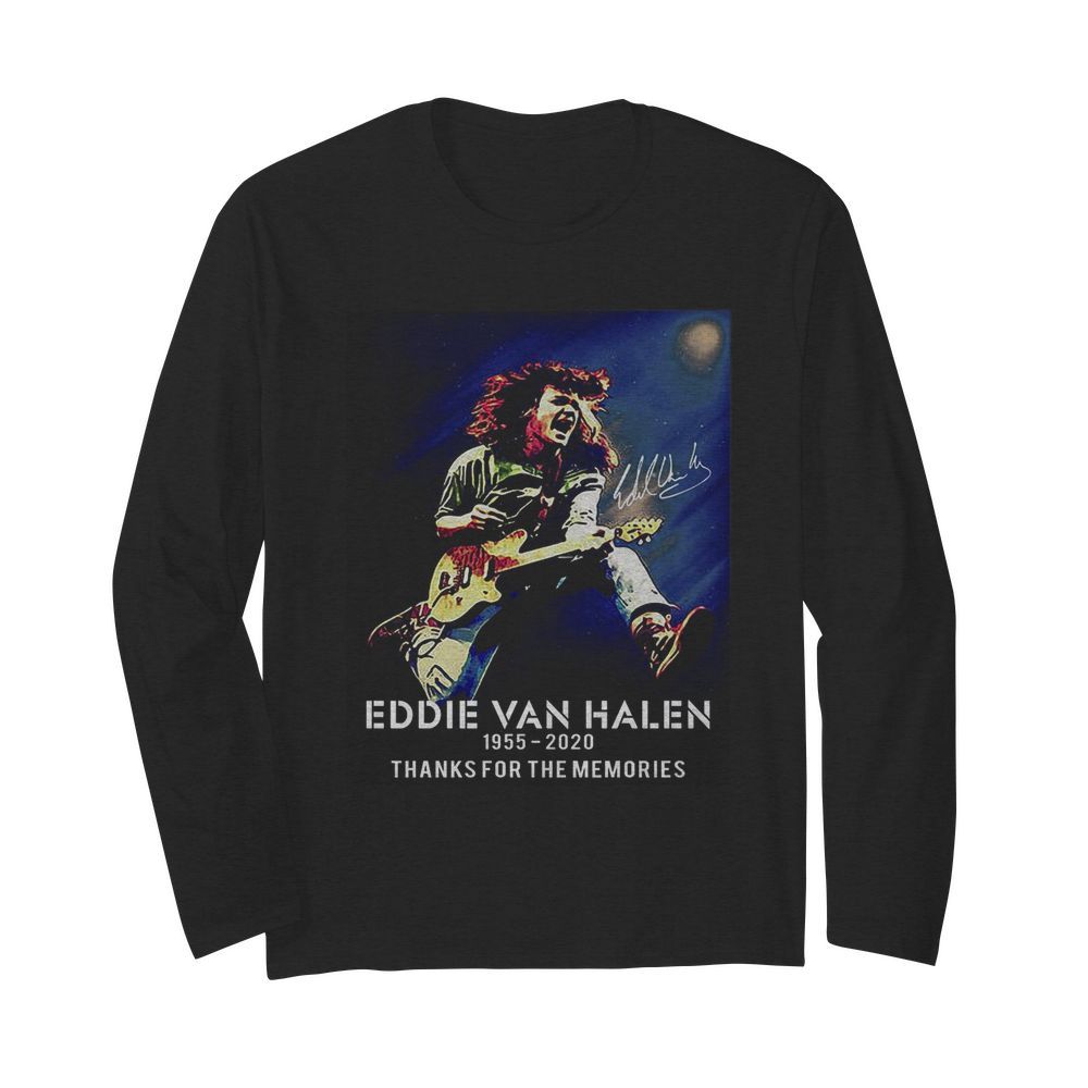 Eddie Van Halen Playing Guitar 1955 2020 Thank For The Memories Signature  Long Sleeved T-shirt 