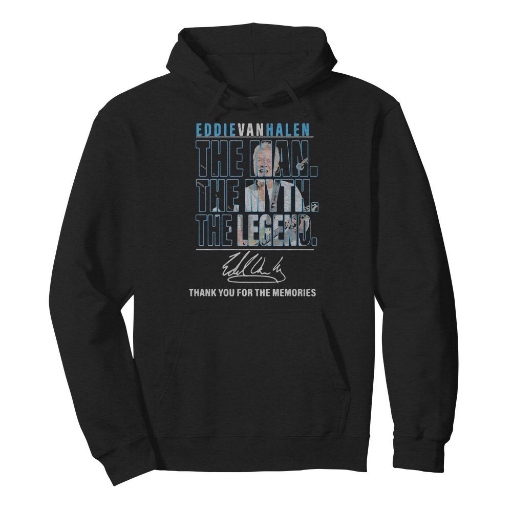 Eddie van halen the man the myth the legend thank for the memories signature  Unisex Hoodie