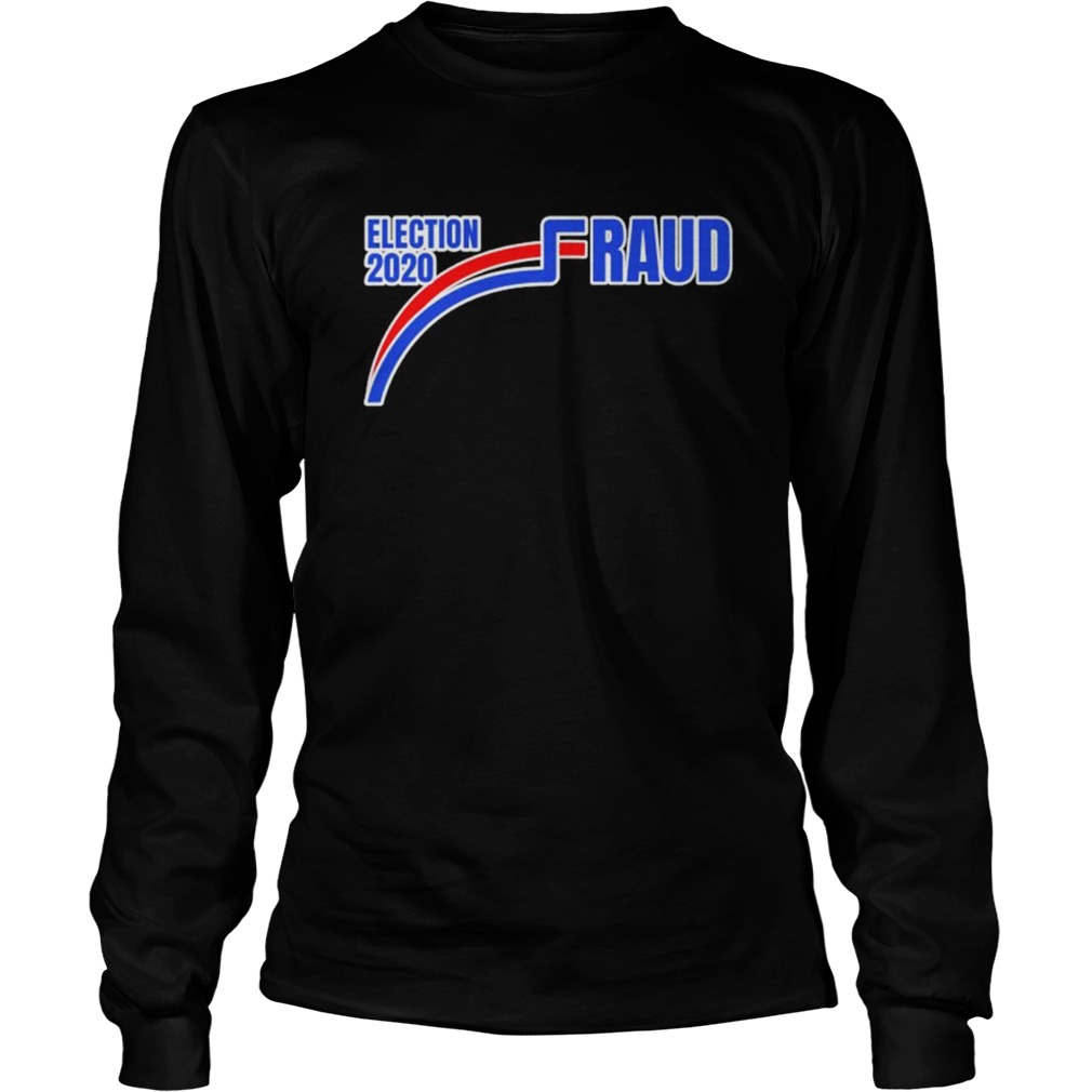 Election 2020 Fraud American Joe Biden  Long Sleeve