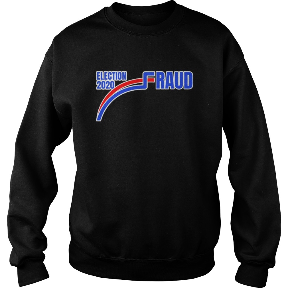 Election 2020 Fraud American Joe Biden  Sweatshirt