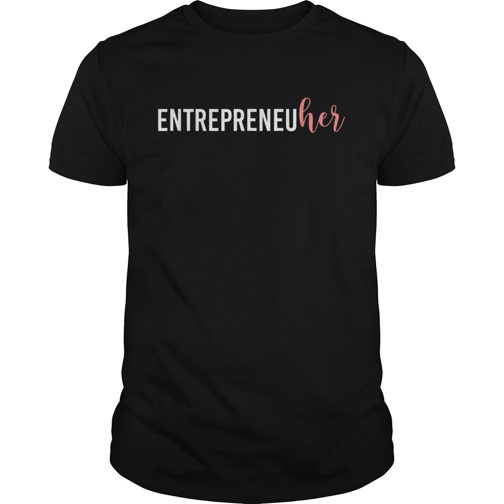 Entrepreneur Girl for Female shirt