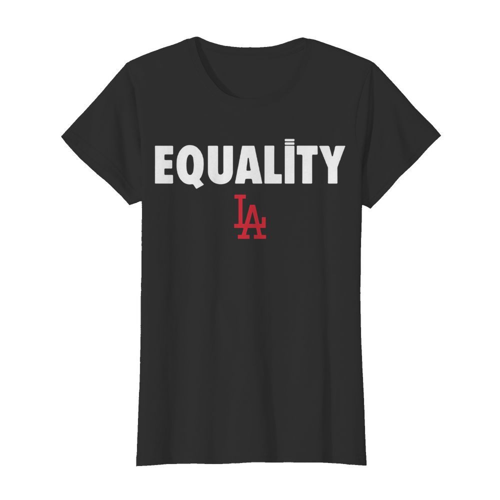 Equality Los Angeles LA  Classic Women's T-shirt