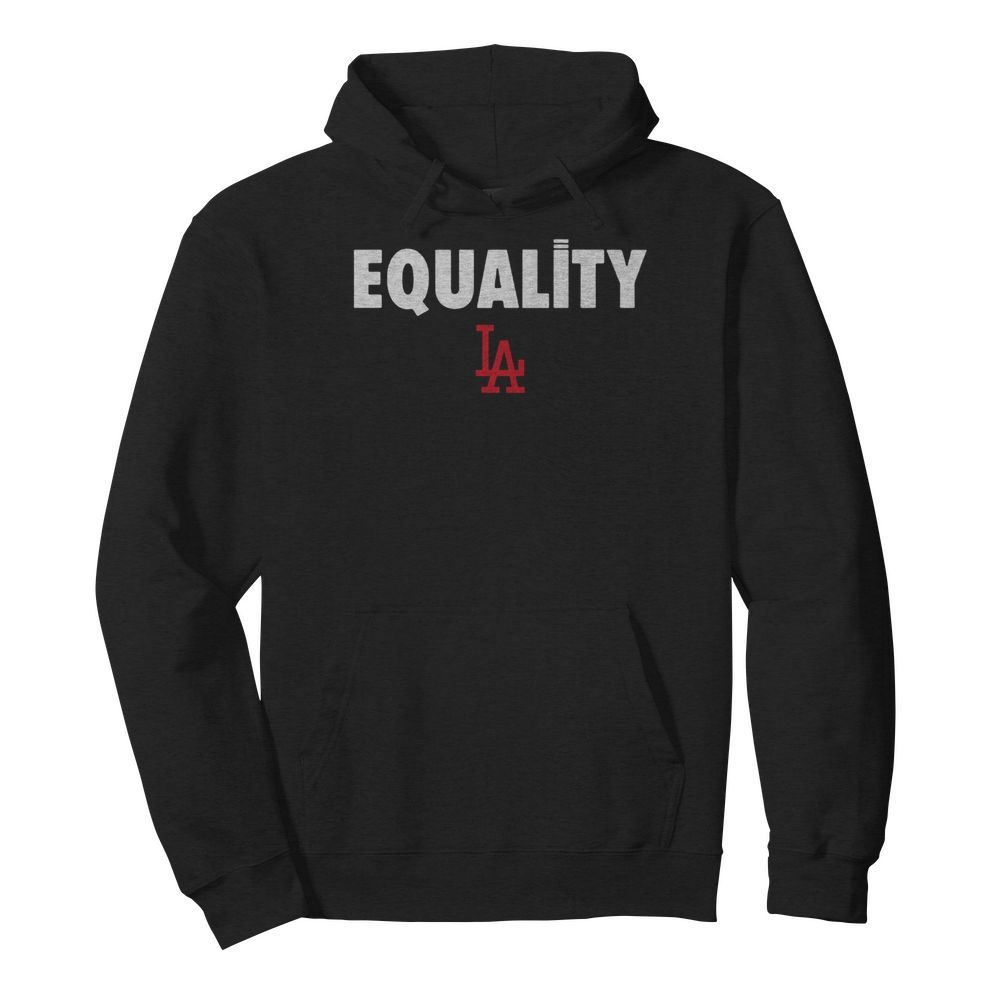 Equality Los Angeles LA  Unisex Hoodie