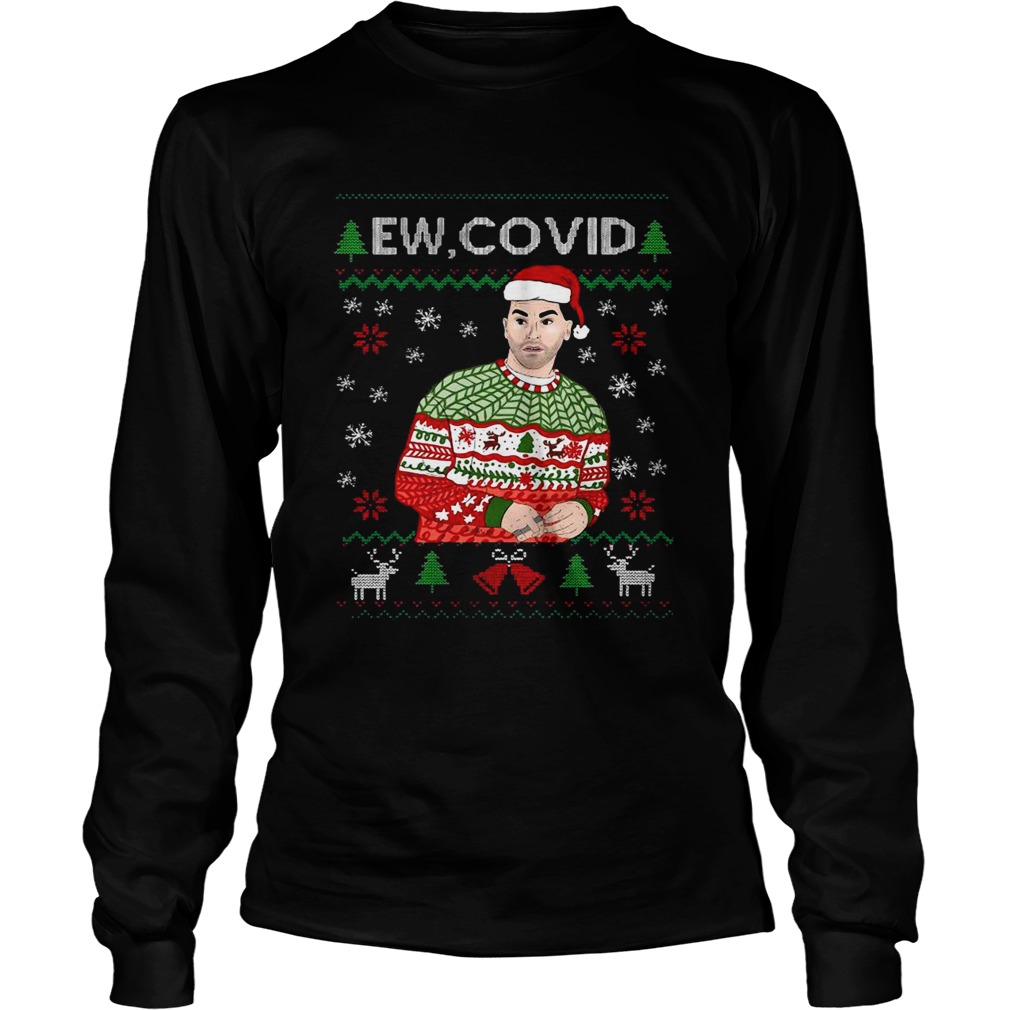 Ew Covid Ugly Christmas  Long Sleeve