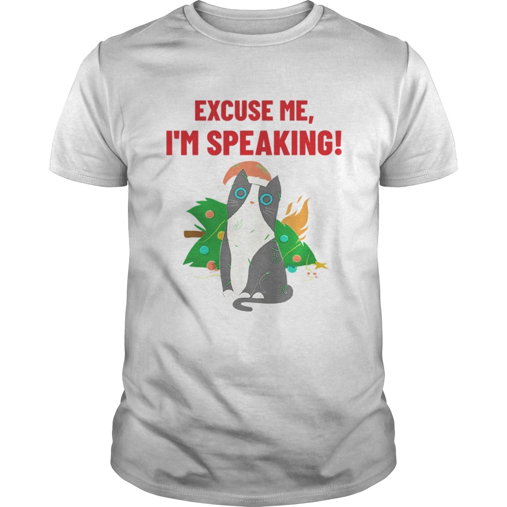 Excuse Me Im Speaking Cat  Unisex